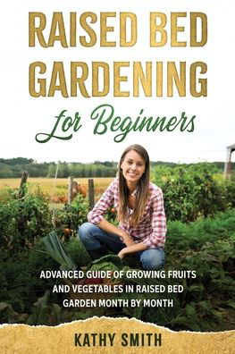 Cover for Kathy Smith · Raised Bed Gardening for Beginners (Paperback Bog) (2020)