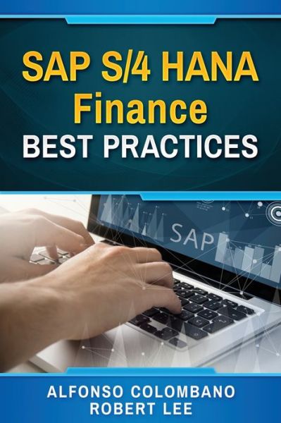 Cover for Robert Lee · SAP S/4 HANA Finance Best Practices (Paperback Book) (2021)