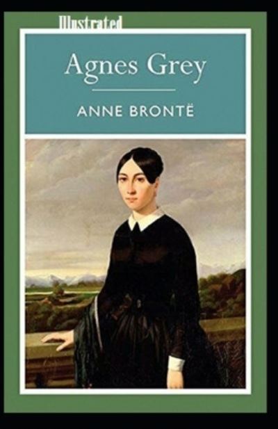 Cover for Anne Bronte · Agnes Grey illustrated (Paperback Book) (2021)