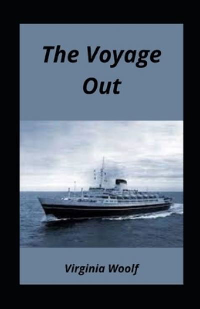 Cover for Virginia Woolf · The Voyage Out illustrated (Pocketbok) (2021)