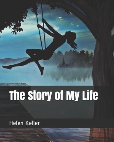 Cover for Helen Keller · The Story of My Life (Paperback Book) (2021)