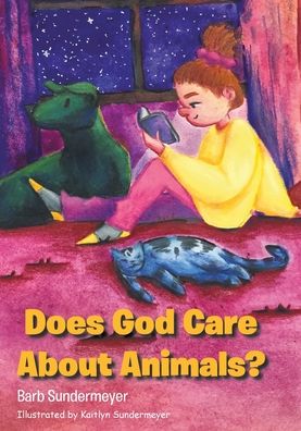 Cover for Barb Sundermeyer · Does God Care About Animals? (Hardcover Book) (2022)