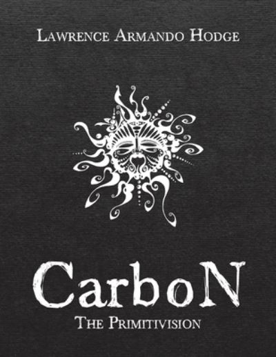 Cover for Lawrence Armando Hodge · CarboN (Paperback Book) (2022)