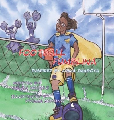 Cover for Melica Niccole · Football Fumblina (Hardcover Book) [Large type / large print edition] (2022)