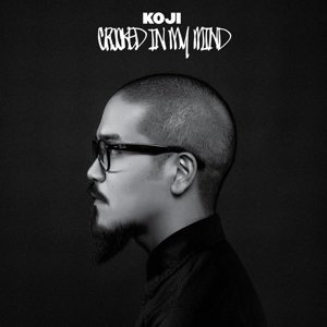 Cover for Koji · Crooked In My Mind (CD) (2013)
