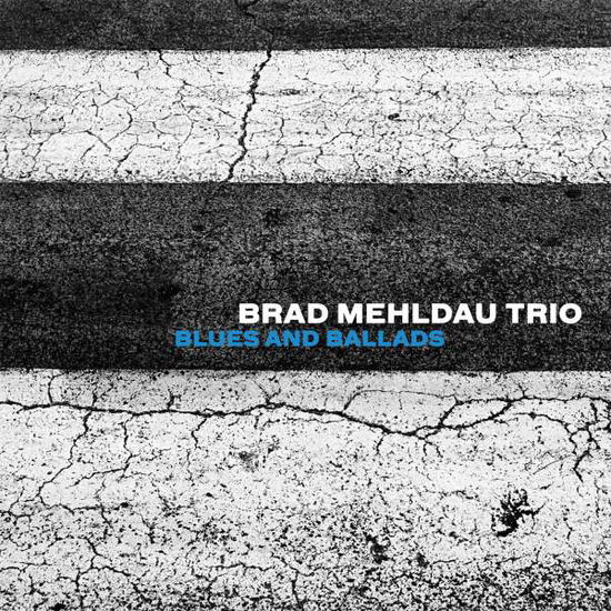 Blues and Ballads - Mehldau Brad Trio - Musique - WEA - 0075597946505 - 6 juillet 2016