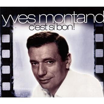 C'est Si Bon - Yves Montand - Muzyka - ZYX - 0090204779505 - 10 lipca 2009