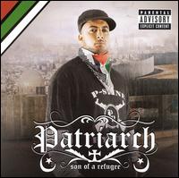 Cover for Patriarch · Son Of A Refugee (CD) (2007)