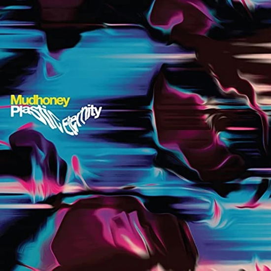 Mudhoney · Plastic Eternity (Ltd Silver Vinyl) (LP) [Loser edition] (2023)