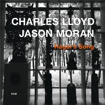 Cover for Charles Lloyd &amp; Jason Moran · Hagar's Song (CD) (2013)