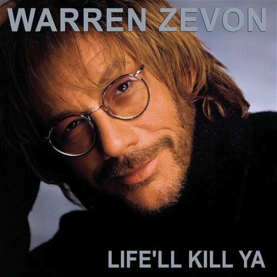 Cover for Zevon Warren · Life'll Kill Ya (LP) [Remastered edition] (2020)