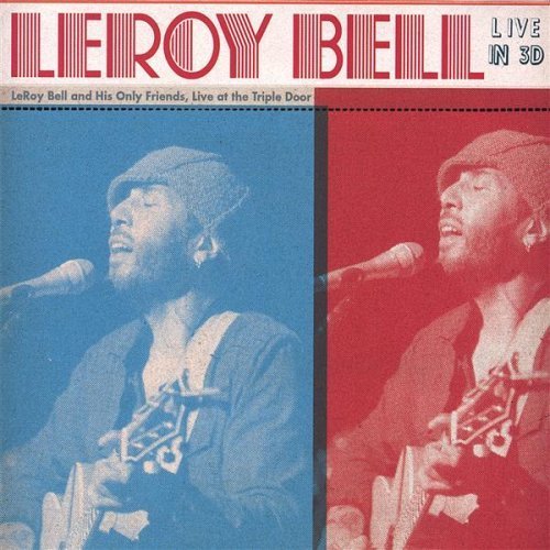 Cover for Leroy Bell · Live in 3D (CD) [Digipack] (2007)