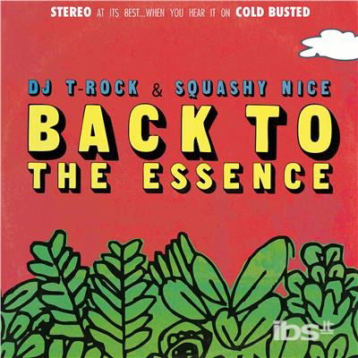 Cover for DJ T · Rock &amp; Squashy Nice: Back To The Essence (CD) (2017)