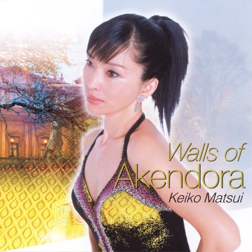 Cover for Keiko Matsui · Keiko Matsui-walls of Akendora (CD) (2005)