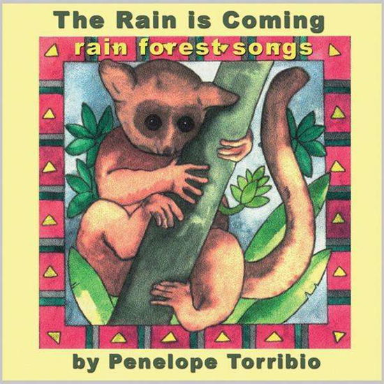 Rain is Coming a Rainforest Musical - Penelope Torribio - Musiikki - Penelope Torribio - 0753182709505 - tiistai 24. kesäkuuta 2003