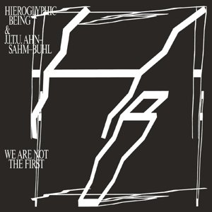 Cover for Hieroglyphic Being &amp; J. · We Are Not The First (CD) (2015)
