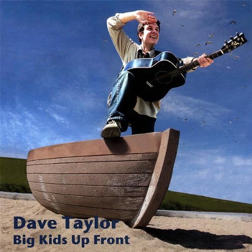 Cover for Dave Taylor · Big Kids Up Front (CD) (2007)