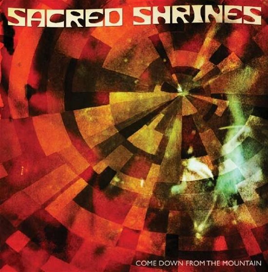 Sacred Shrines · Come Down From The Mountain (CD) (2017)