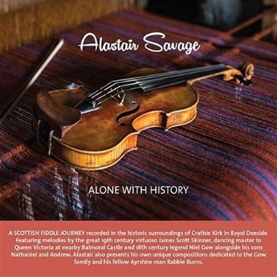 Cover for Alastair Savage · Alone With History (CD) (2018)