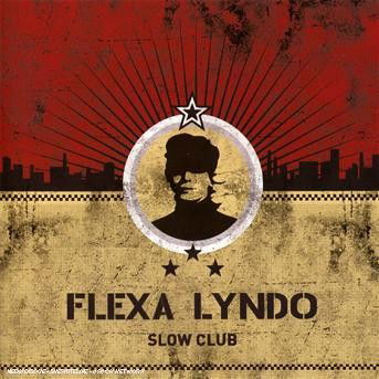 Cover for Flexa Lyndo · Slow Club (CD) (2007)