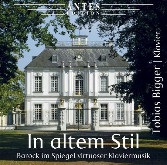 Bach J.s. / Bigger · In Altem Stil (CD) (2017)
