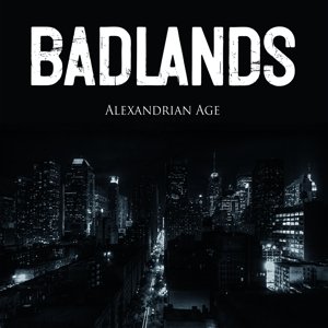 Cover for Badlands · Alexandrian Age (CD) (2013)
