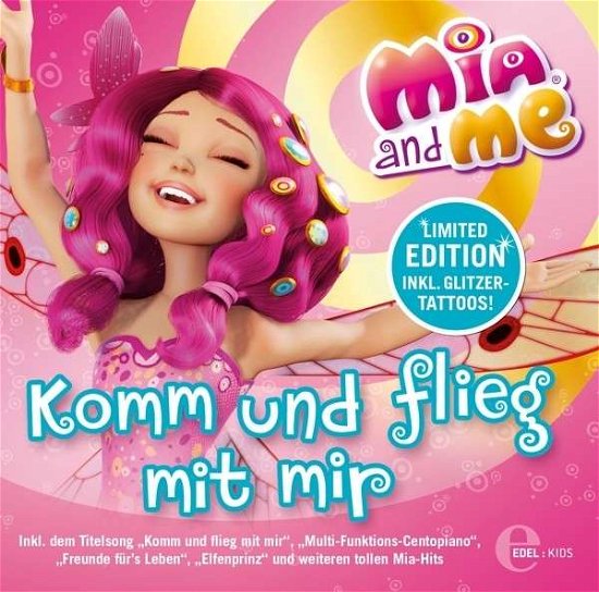 Das Liederalbum-komm Und Flieg Mit Mir - Mia And Me - Music - Edel Germany GmbH - 4029759086505 - August 30, 2013