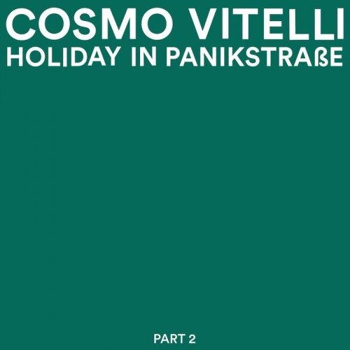 Cover for Cosmo Vitelli · Holiday in Panikstrasse Part 2 (LP) (2020)