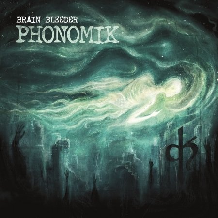 Cover for Phonomik · Brain Bleeder (CD) (2020)