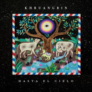 Cover for Khruangbin · Hasta El Cielo (Con Todo El Mundo in Dub) (CD) [Japan Import edition] (2019)