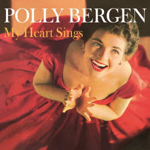 My Heart Sings - Polly Bergen - Music - FDI MUSIC - 4940603028505 - November 20, 2020