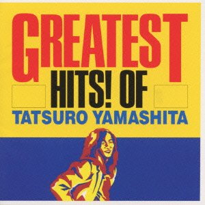 Greatest Hits! of Tatsuro Yama - Tatsuro Yamashita - Muziek - SONY MUSIC LABELS INC. - 4988017070505 - 4 juni 1997