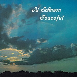 Cover for Al Johnson · Peaceful (CD) [Japan Import edition] (2019)