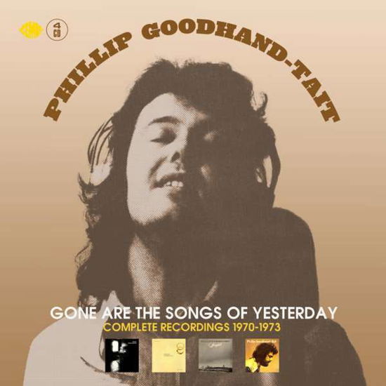 Phillip Goodhand-Tait · Gone Are The Songs Of Yesterday (Clamshell) (CD) (2021)