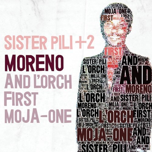 Cover for Moreno &amp; L'orch First Mojo-One · Sister Pili (CD) (2012)