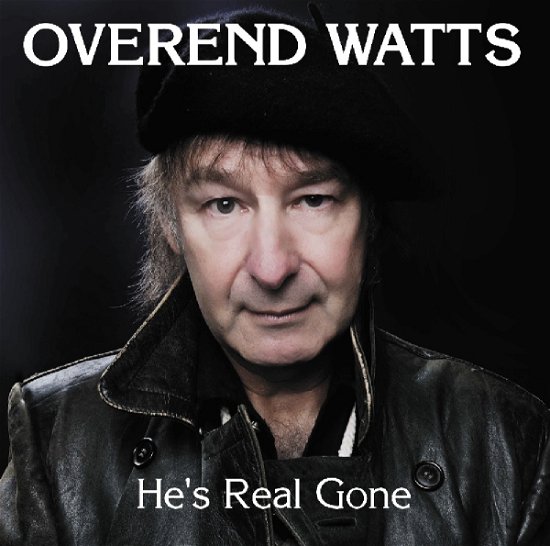 Cover for Overend Watts · He's Real Gone (CD) (2019)