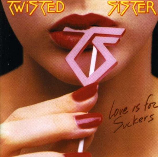 Cover for Twisted Sister · Love is for Suckers=30th (CD) (2007)