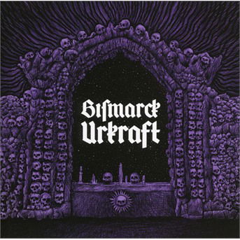 Bismarck · Urkraft (CD) (2018)