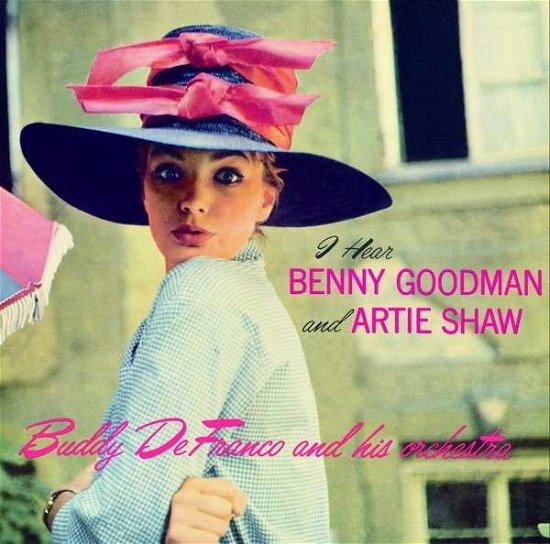 Buddy De Franco · I Hear Benny Goodman And Artie Shaw (CD) (2014)