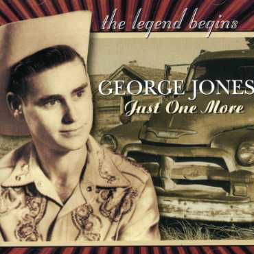 Just One More: the Legend Begi - George Jones - Music - COUNTRY STAR-NLD - 8712177050505 - January 14, 2015