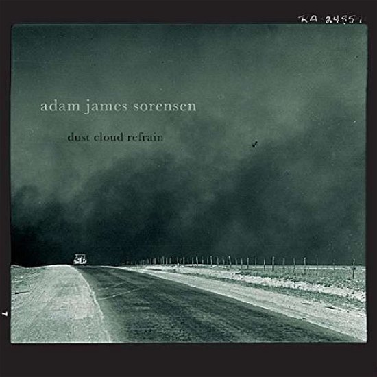 Adam James Sorensen · Dust Cloud Refrain (CD) [Digipak] (2018)