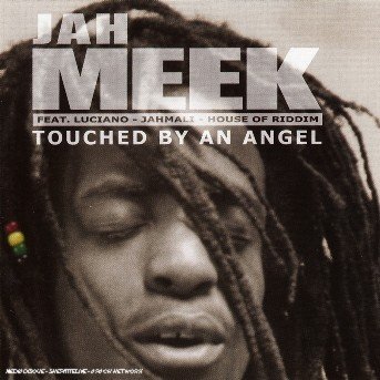 Touched by an Angel - Jah Meek - Music - HEARTBEAT EUROPE - 8713762206505 - September 12, 2018
