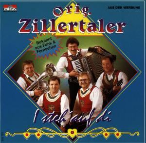 Cover for Zillertaler Original · I Steh' Auf Di (CD) (1994)