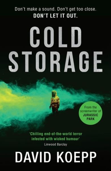 Cover for David Koepp · Cold Storage (Hardcover Book) (2019)