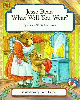 Cover for Nancy White Carlstrom · Jesse Bear, What Will You Wear? (Hardcover bog) [1st American Ed edition] (1986)