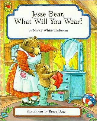 Jesse Bear, What Will You Wear? - Nancy White Carlstrom - Książki - Aladdin - 9780027173505 - 30 kwietnia 1986