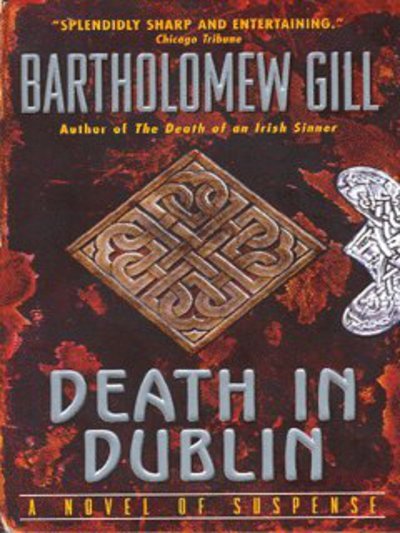 Cover for Bartholomew Gill · Death in Dublin (Peter Mcgarr Mysteries) (Paperback Book) [Reprint edition] (2003)