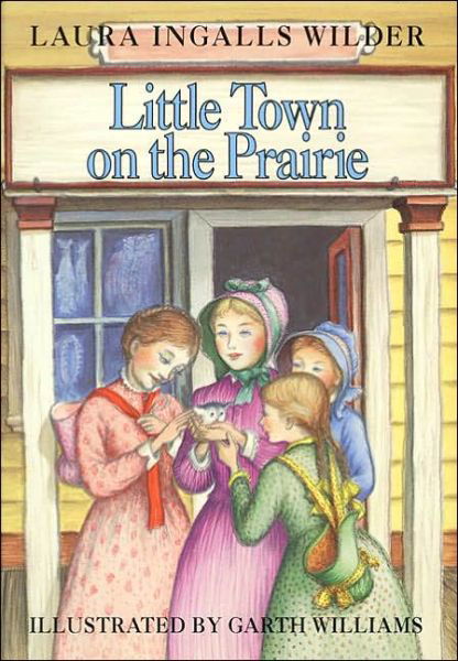 Cover for Laura Ingalls Wilder · Little Town on the Prairie: A Newbery Honor Award Winner - Little House (Hardcover bog) [Revised edition] (1953)