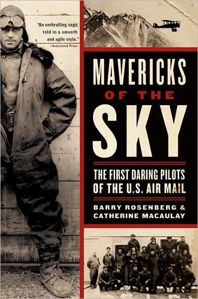 Cover for Catherine Macaulay · Mavericks of the Sky: the First Daring Pilots of the U.s. Air Mail (Paperback Book) (2007)
