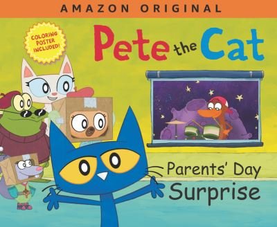 Cover for James Dean · Pete the Cat Parents' Day Surprise: A Father's Day Gift Book From Kids - Pete the Cat (Hardcover Book) (2021)